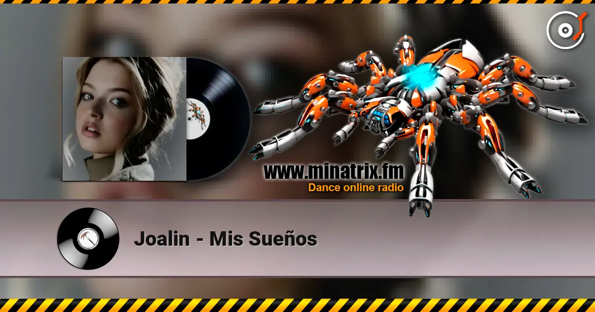 Joalin - Mis Sueños слухати онлайн у високій якості | Minatrix.FM