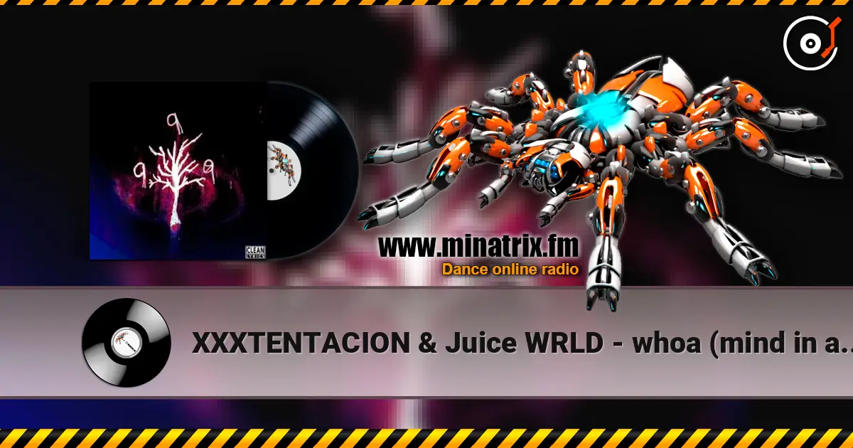 XXXTENTACION & Juice WRLD - whoa (mind in awe) (Remix) слухати онлайн у високій якості | Minatrix.FM