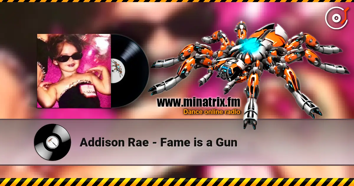 Addison Rae - Fame is a Gun слухати онлайн у високій якості | Minatrix.FM