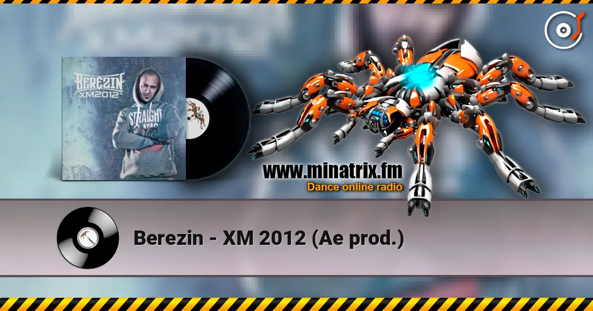 Berezin - ХM 2012 (Ae prod.) слухати онлайн у високій якості | Minatrix.FM