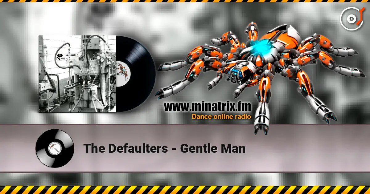 The Defaulters - Gentle Man слухати онлайн у високій якості | Minatrix.FM