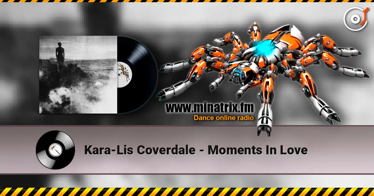 Kara-Lis Coverdale - Moments In Love слухати онлайн у високій якості | Minatrix.FM