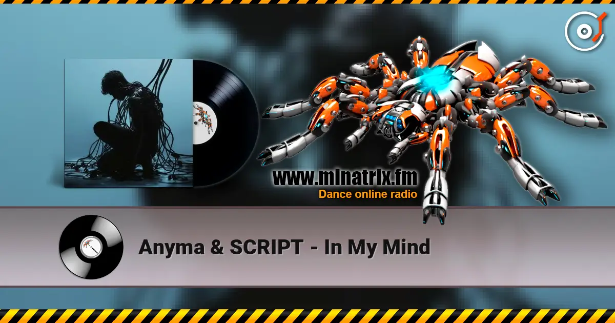 Anyma & SCRIPT - In My Mind listen online in high quality | Minatrix.FM