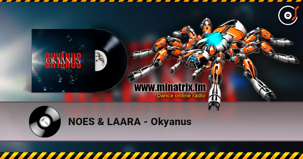 NOES & LAARA - Okyanus слухати онлайн у високій якості | Minatrix.FM