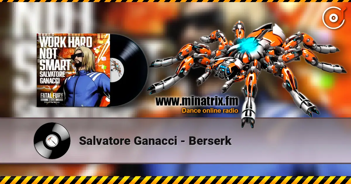 Salvatore Ganacci - Berserk слухати онлайн у високій якості | Minatrix.FM