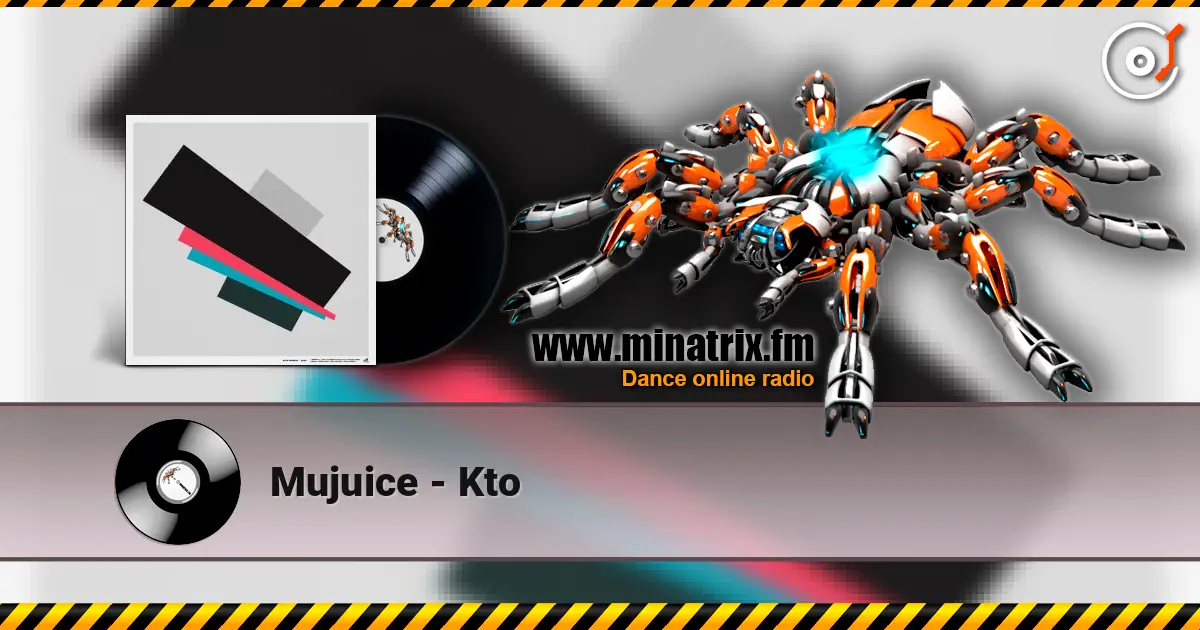 Mujuice - Kto слухати онлайн у високій якості | Minatrix.FM
