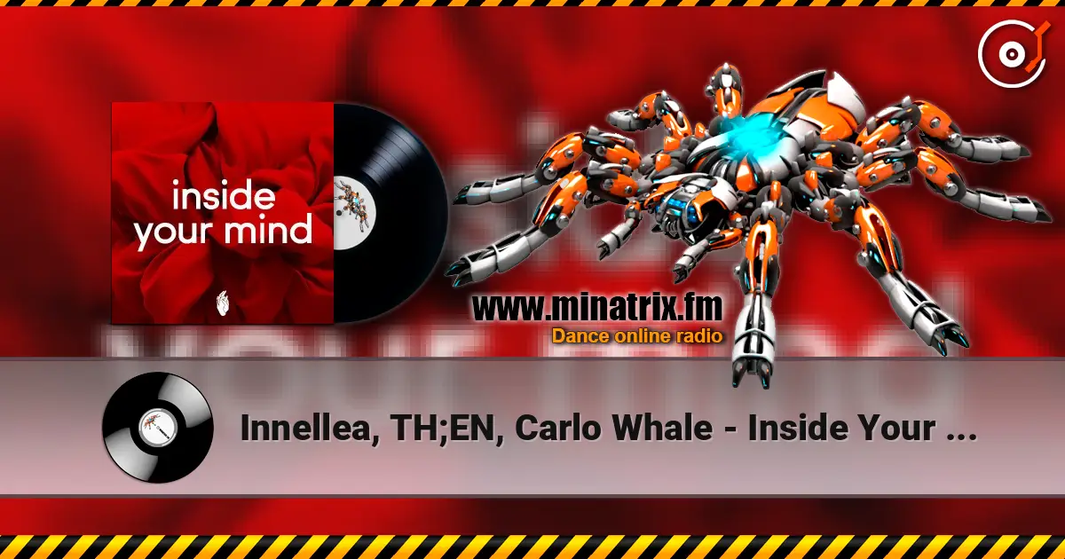 Innellea, TH;EN, Carlo Whale - Inside Your Mind (Original Mix) ������� ���������