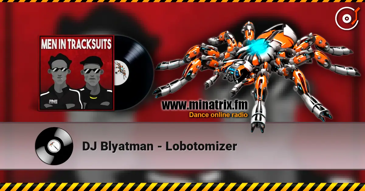 DJ Blyatman - Lobotomizer ������� ���������