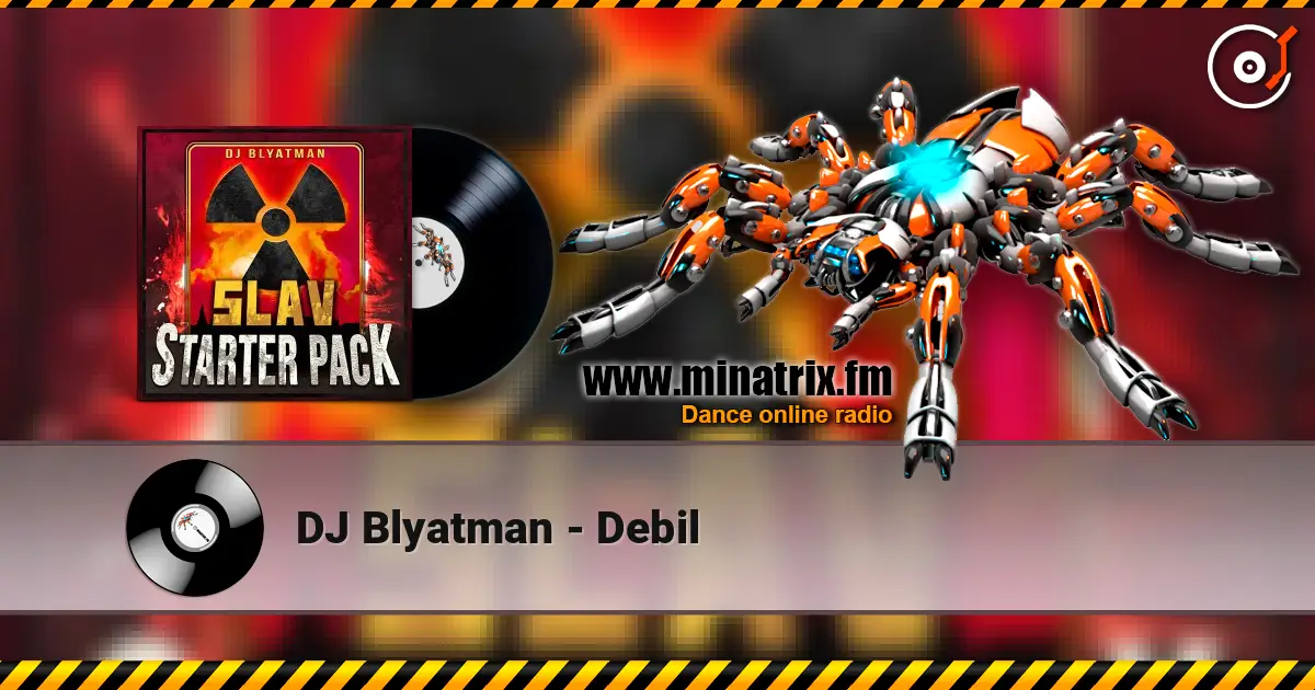 DJ Blyatman - Debil ������� ���������