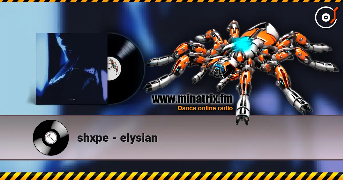 shxpe - elysian слухати онлайн у високій якості | Minatrix.FM