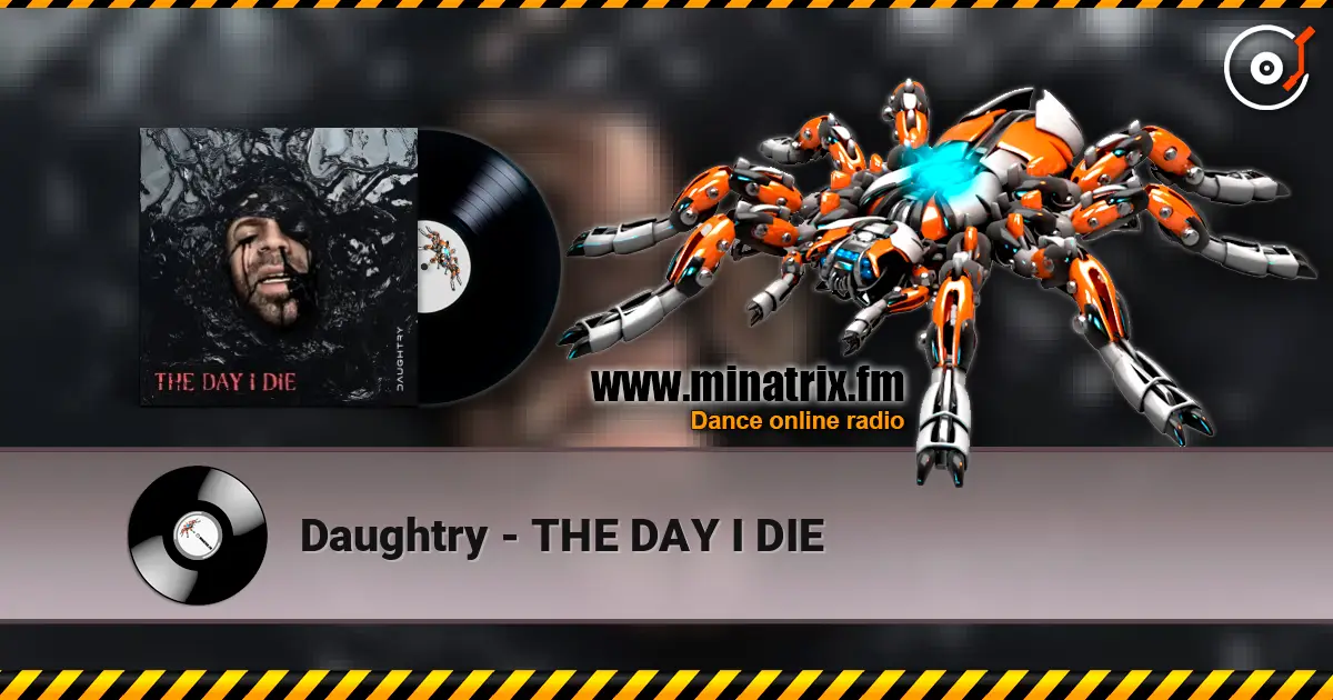 Daughtry - THE DAY I DIE ������� ���������
