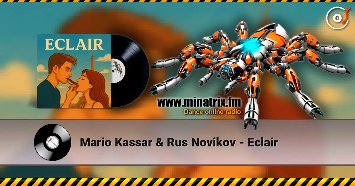 Mario Kassar & Rus Novikov - Eclair слухати онлайн у високій якості | Minatrix.FM