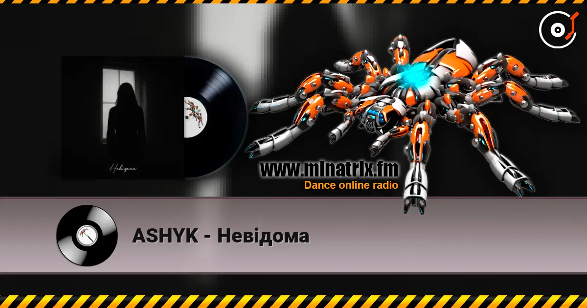 ASHYK - Невідома слухати онлайн у високій якості | Minatrix.FM