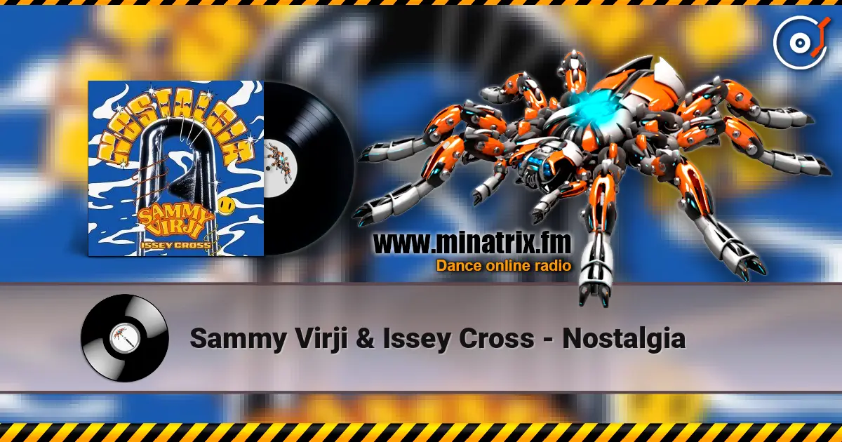 Sammy Virji & Issey Cross - Nostalgia ������� ���������