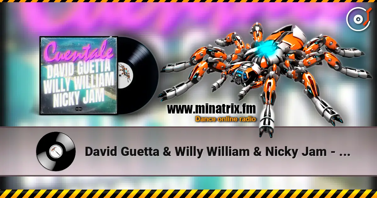 David Guetta & Willy William & Nicky Jam - Cuentale ������� ���������