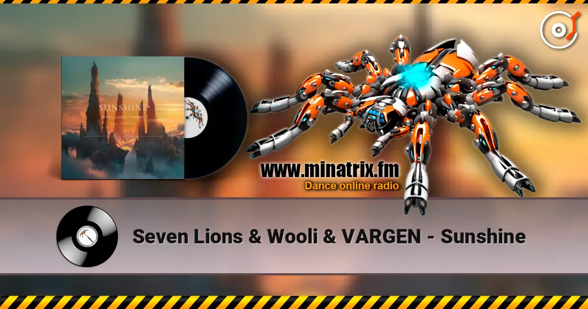 Seven Lions & Wooli & VARGEN - Sunshine ������� ���������