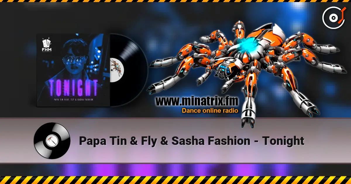 Papa Tin & Fly & Sasha Fashion - Tonight ������� ���������