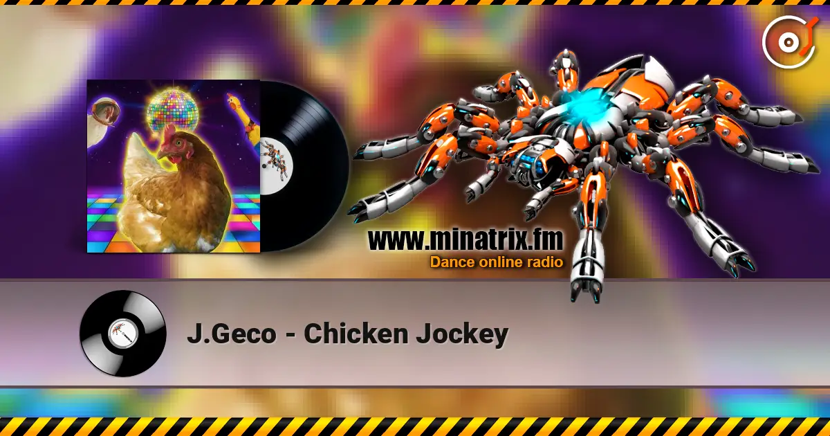 J.Geco - Chicken Jockey слухати онлайн у високій якості | Minatrix.FM