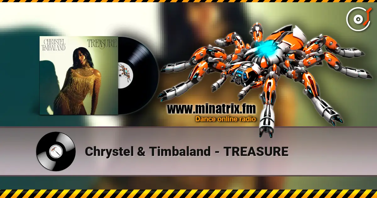 Chrystel & Timbaland - TREASURE слухати онлайн у високій якості | Minatrix.FM