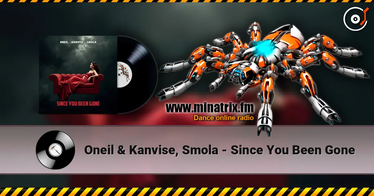 Oneil & Kanvise, Smola - Since You Been Gone слухати онлайн у високій якості | Minatrix.FM
