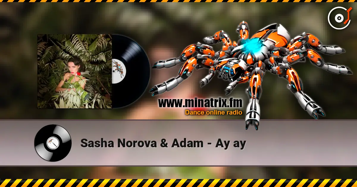 Sasha Norova & Adam - Ау ау слухати онлайн у високій якості | Minatrix.FM