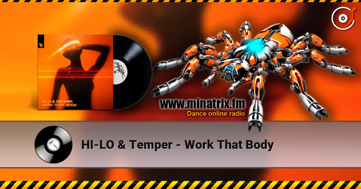 HI-LO & Temper - Work That Body слухати онлайн у високій якості | Minatrix.FM
