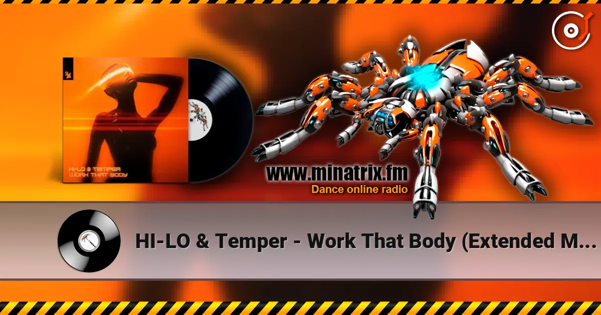 HI-LO & Temper - Work That Body (Extended Mix) слухати онлайн у високій якості | Minatrix.FM