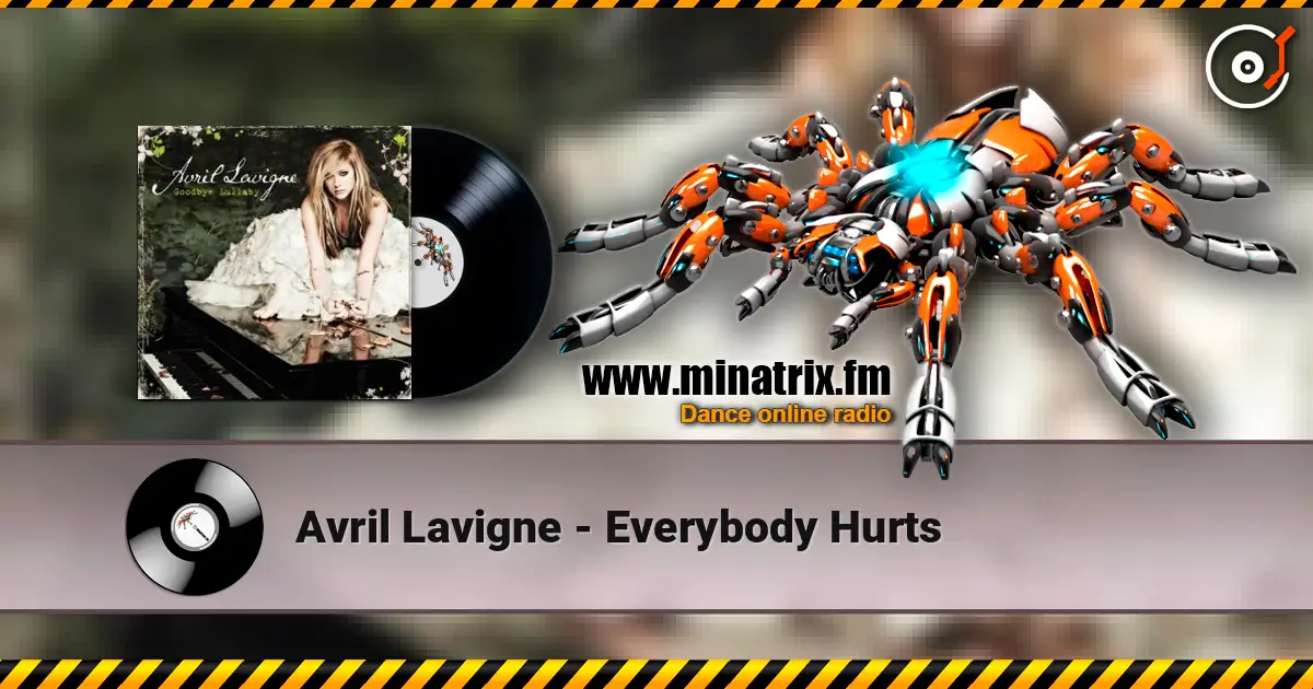Avril Lavigne - Everybody Hurts ������� ���������