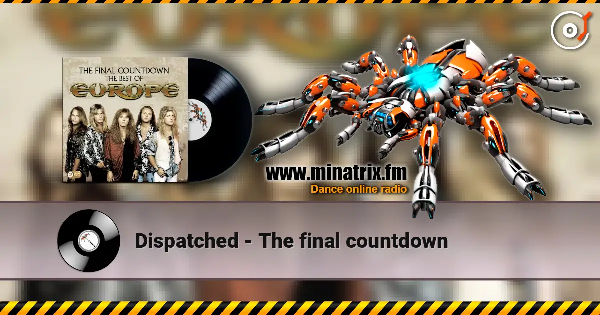 Dispatched - The final countdown ������� ���������