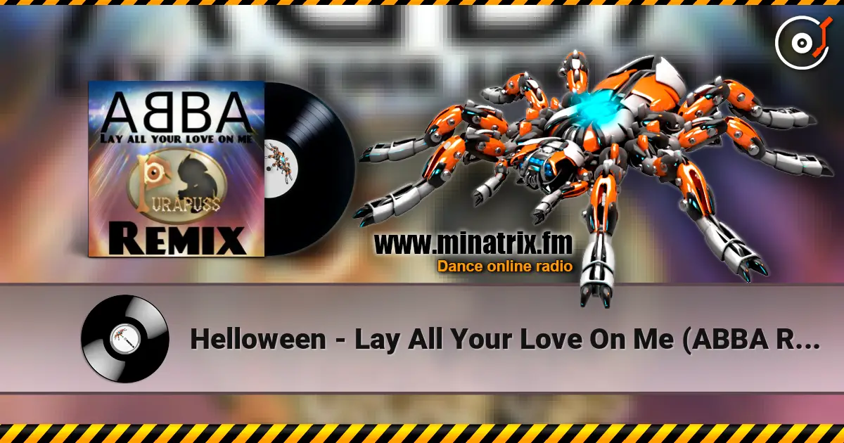 Helloween - Lay All Your Love On Me (ABBA Remix) ������� ���������