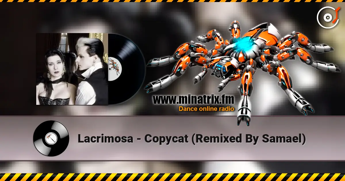 Lacrimosa - Copycat (Remixed By Samael) ������� ���������