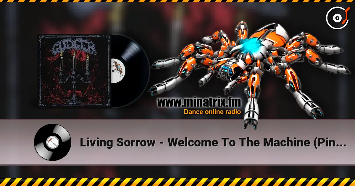 Living Sorrow - Welcome To The Machine (Pink Floyd Remix) ������� ���������