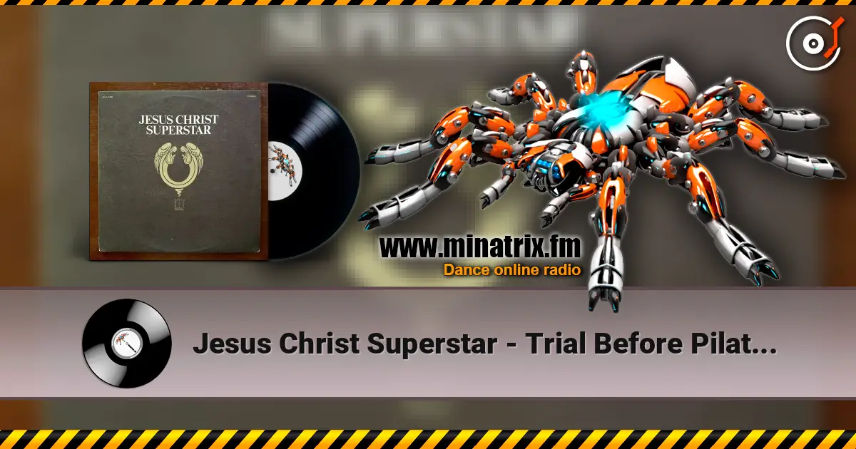 Jesus Christ Superstar - Trial Before Pilate (incl. The 39 Lashes) ������� ���������