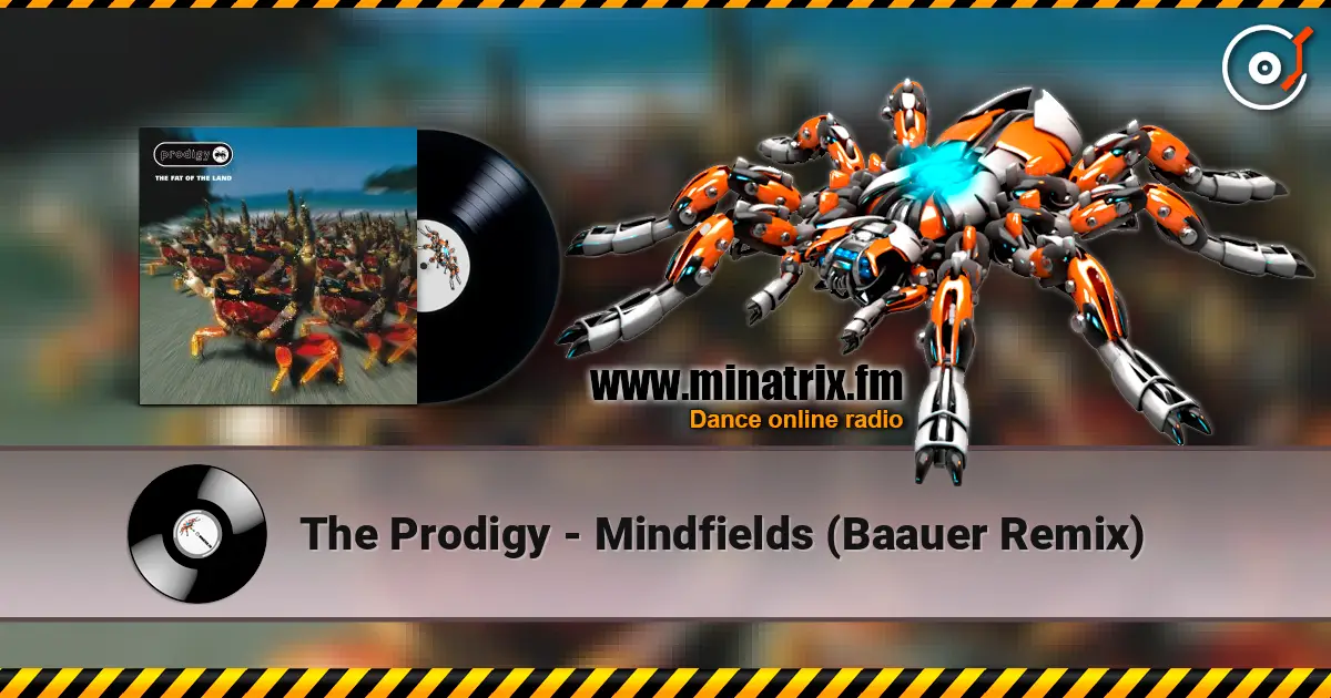 The Prodigy - Mindfields (Baauer Remix) слухати онлайн у високій якості | Minatrix.FM