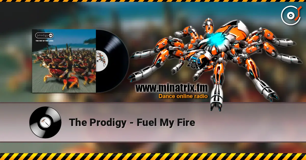 The Prodigy - Fuel My Fire ������� ���������
