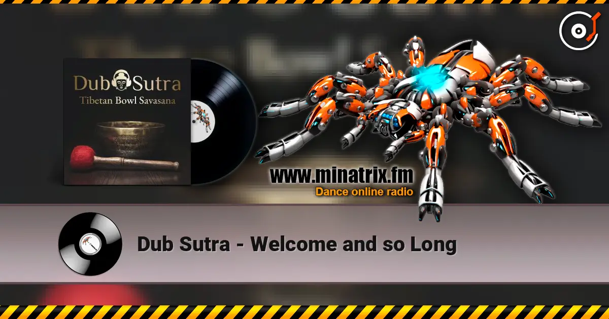 Dub Sutra - Welcome and so Long ������� ���������