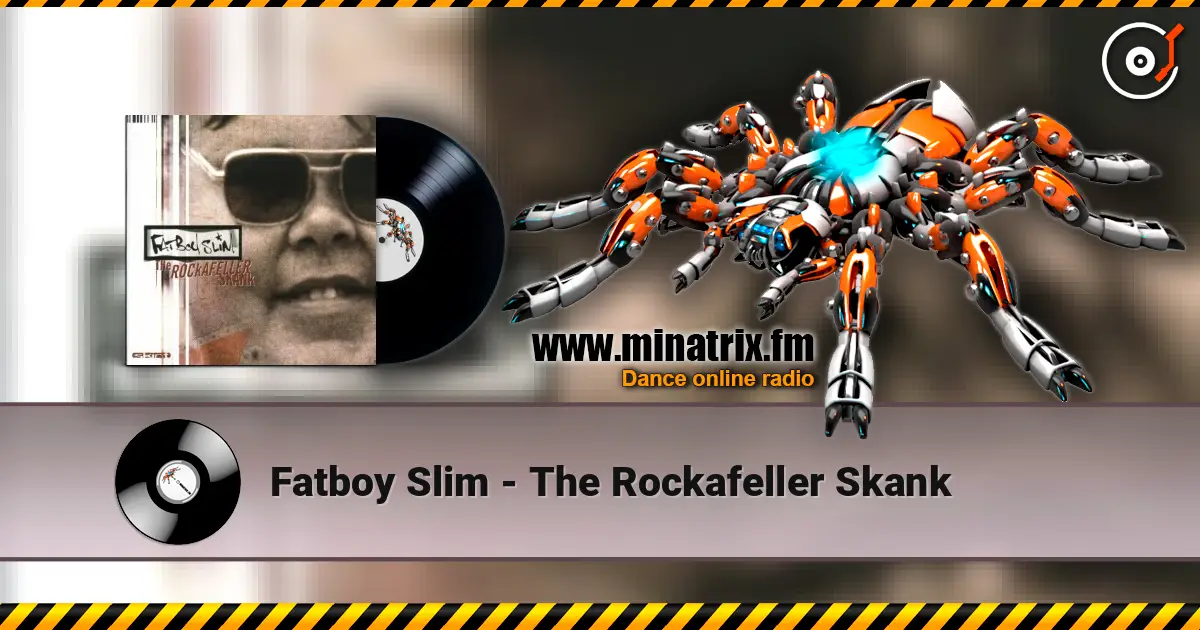Fatboy Slim - The Rockafeller Skank ������� ���������