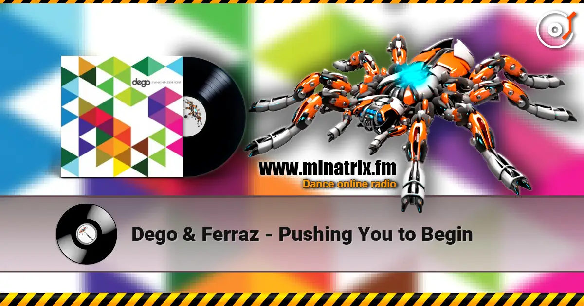 Dego & Ferraz - Pushing You to Begin ������� ���������