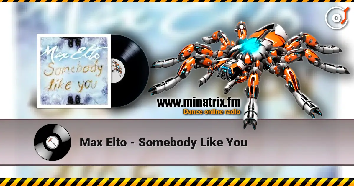 Max Elto - Somebody Like You ������� ���������