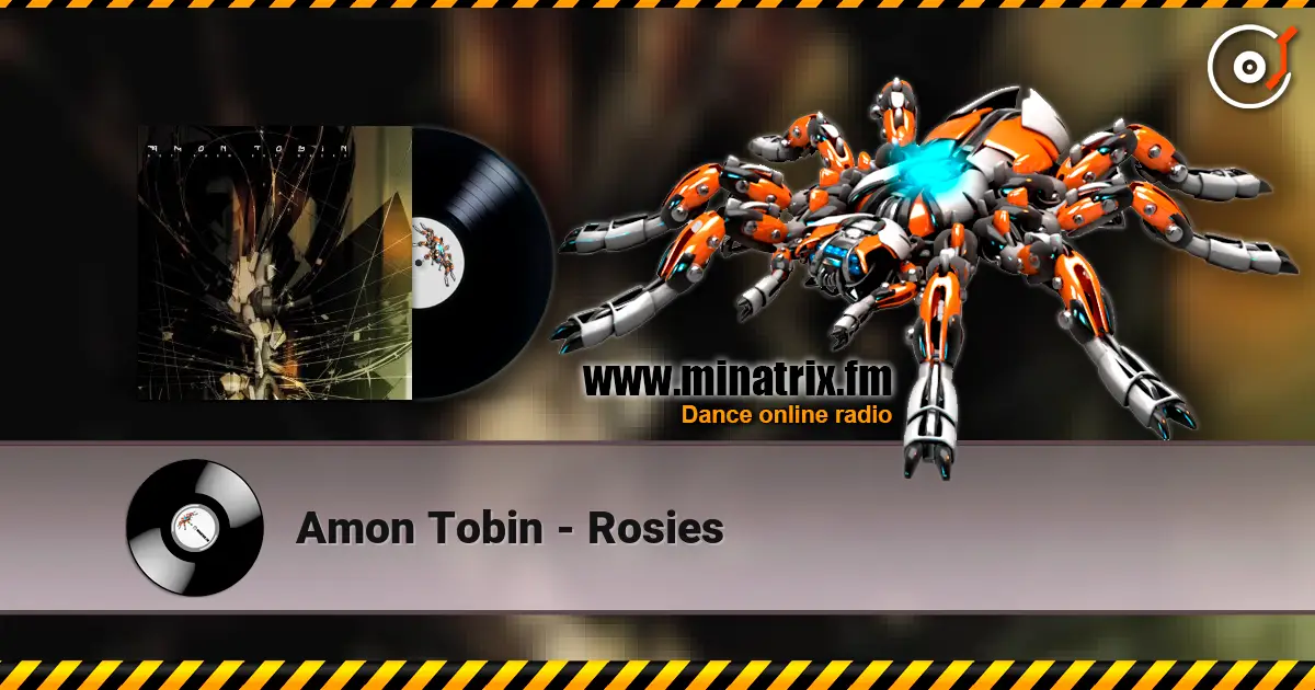 Amon Tobin - Rosies слухати онлайн у високій якості | Minatrix.FM