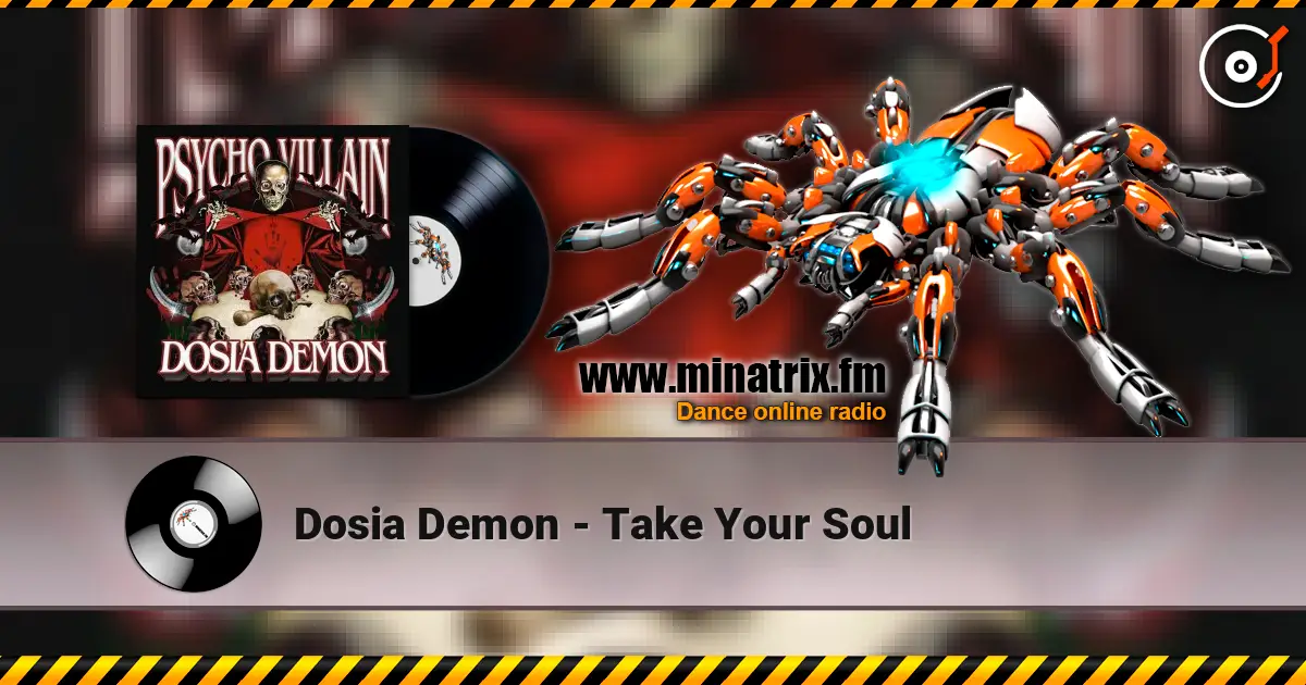Dosia Demon - Take Your Soul слухати онлайн у високій якості | Minatrix.FM
