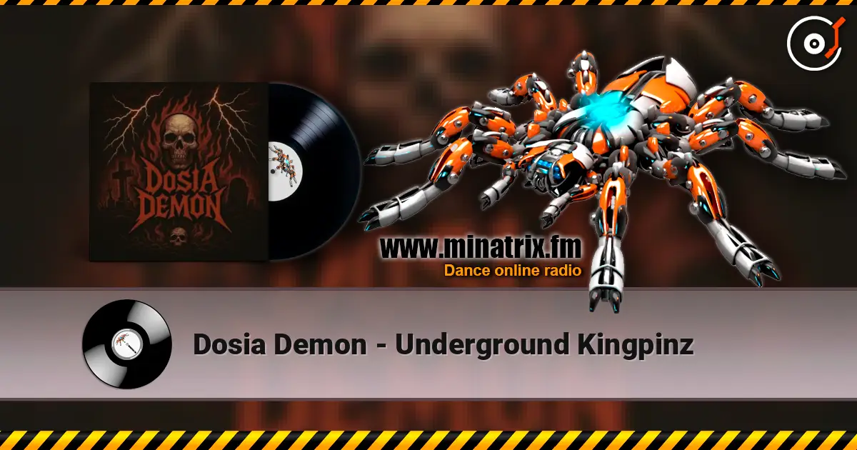 Dosia Demon - Underground Kingpinz слухати онлайн у високій якості | Minatrix.FM