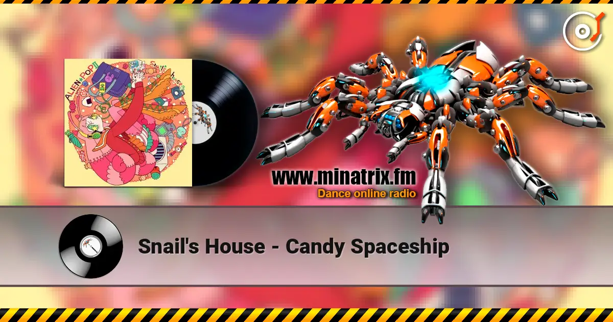Snail's House - Candy Spaceship ������� ���������