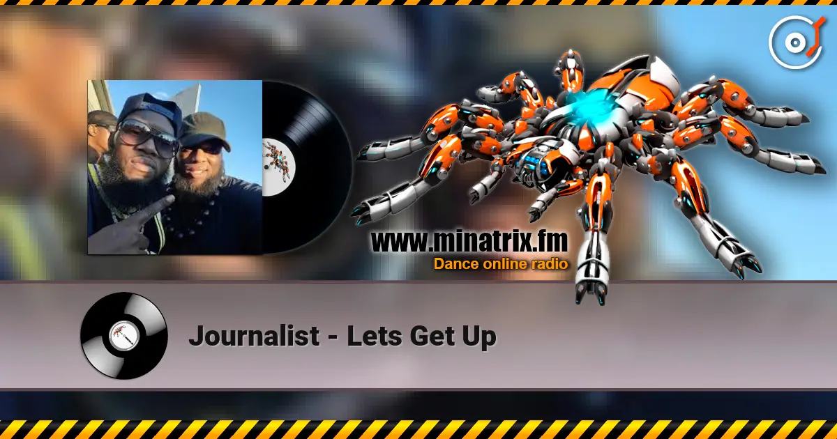 Journalist - Lets Get Up слухати онлайн у високій якості | Minatrix.FM
