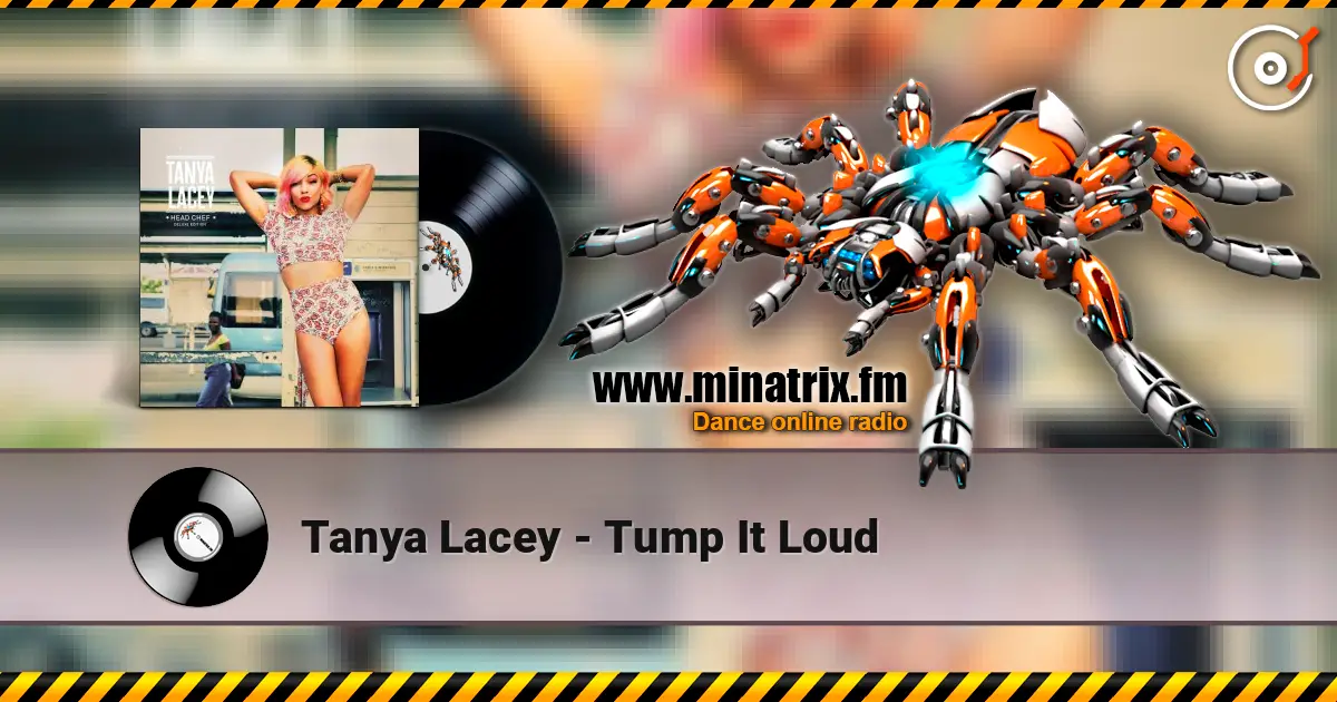 Tanya Lacey - Tump It Loud ������� ���������