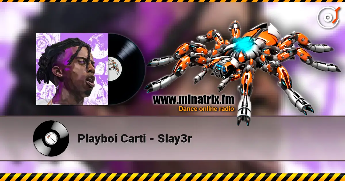 Playboi Carti - Slay3r слухати онлайн у високій якості | Minatrix.FM