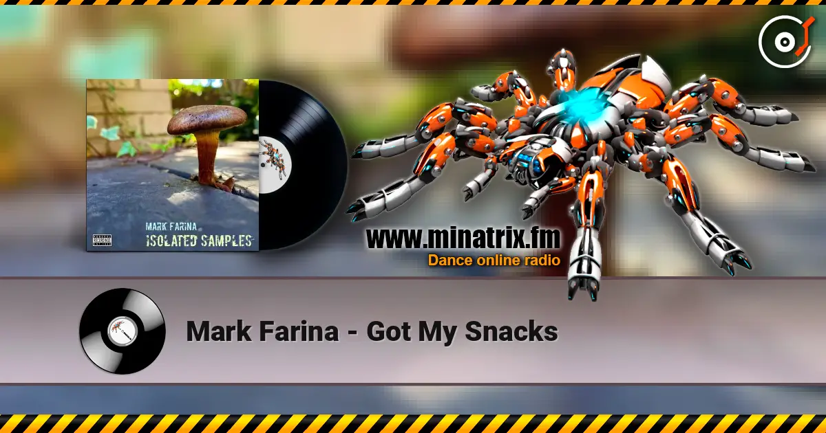 Mark Farina - Got My Snacks listen online in high quality | Minatrix.FM