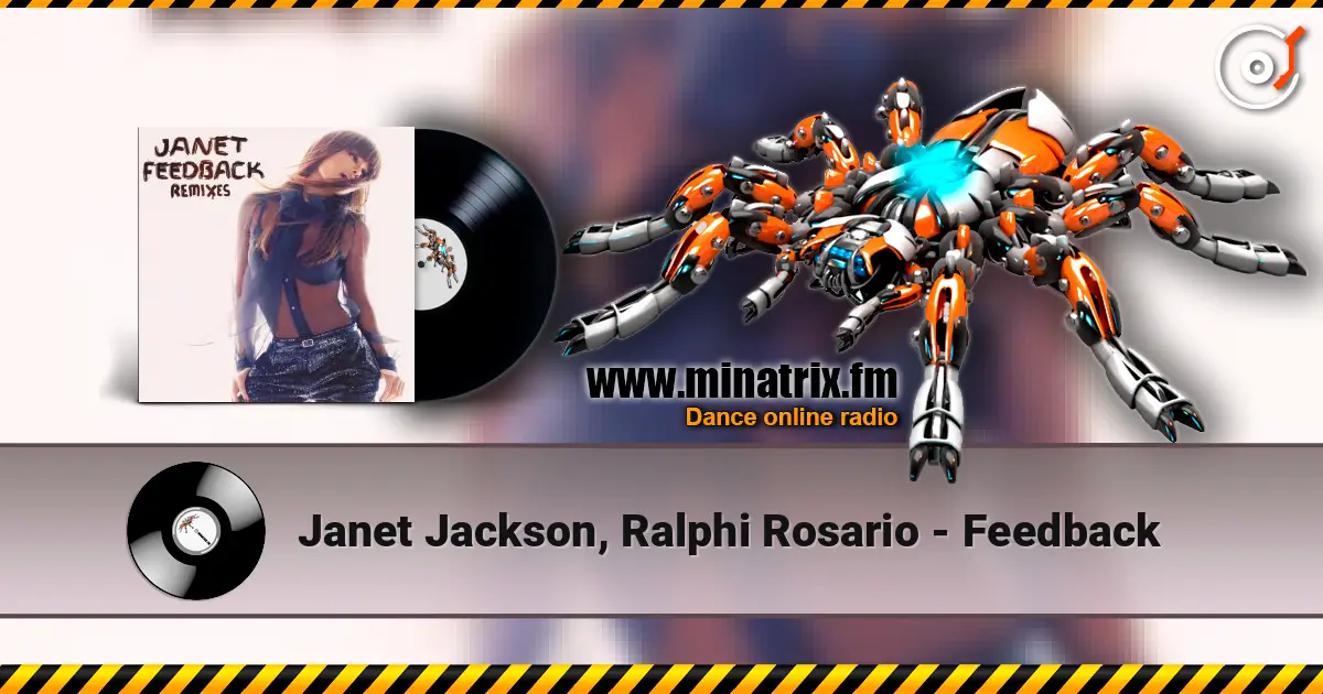 Janet Jackson, Ralphi Rosario - Feedback слухати онлайн у високій якості | Minatrix.FM