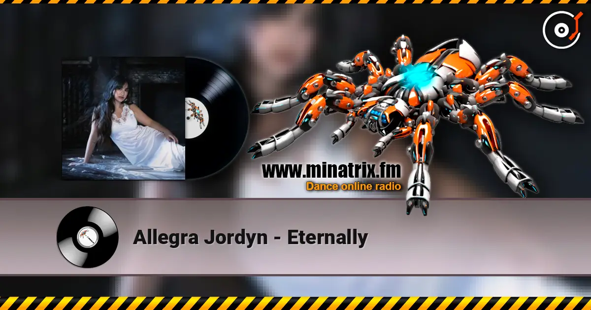 Allegra Jordyn - Eternally слухати онлайн у високій якості | Minatrix.FM