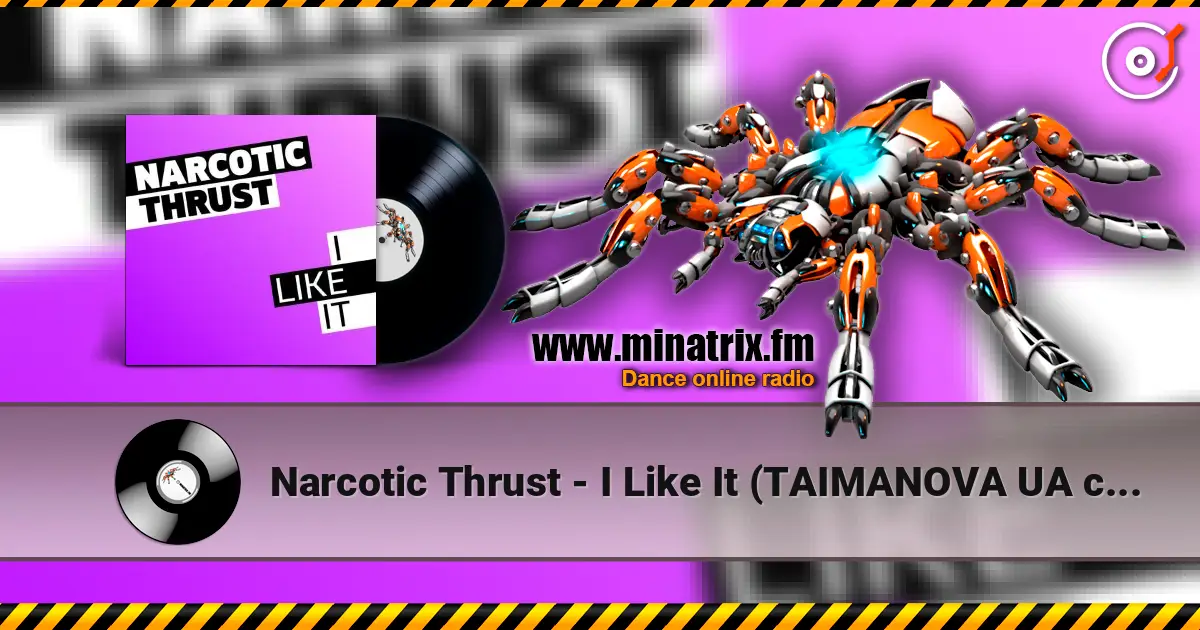 Narcotic Thrust - I Like It (TAIMANOVA UA cover) ������� ���������